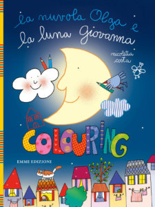 La nuvola Olga e la luna Giovanna - Colouring - Costa | Emme Edizioni