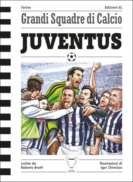 Juventus - Bratti/Chimisso | Edizioni EL