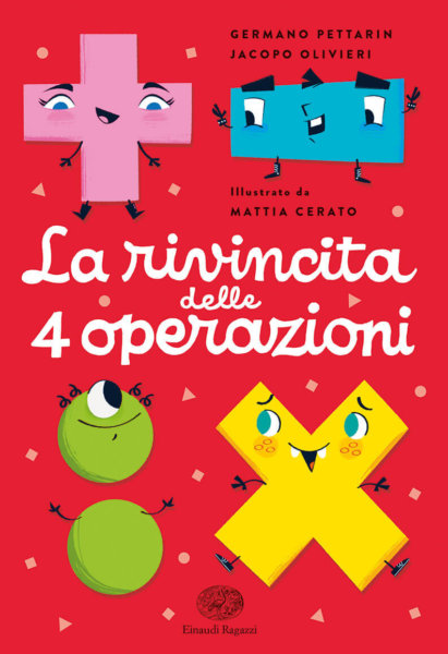 La rivincita delle 4 operazioni - Pettarin, Olivieri/Cerato | Einaudi Ragazzi