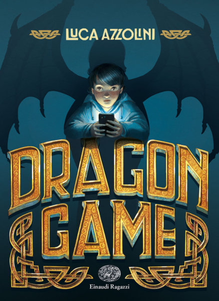 Dragon Game - Azzolini | Einaudi Ragazzi