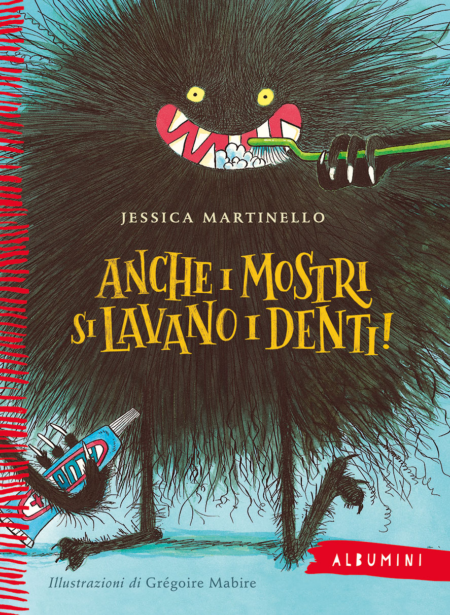 Anche i mostri si lavano i denti! - Martinello/Mabire