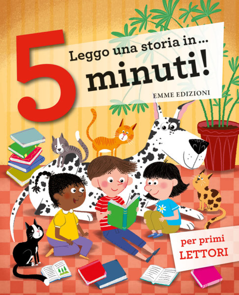 Leggo una storia in… 5 minuti! - AA.VV. | Emme Edizioni