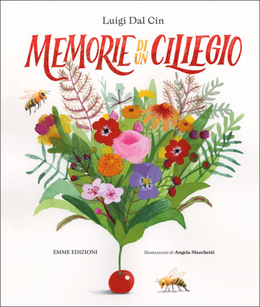 Memorie di un ciliegio - Dal Cin/Marchetti | Emme Edizioni