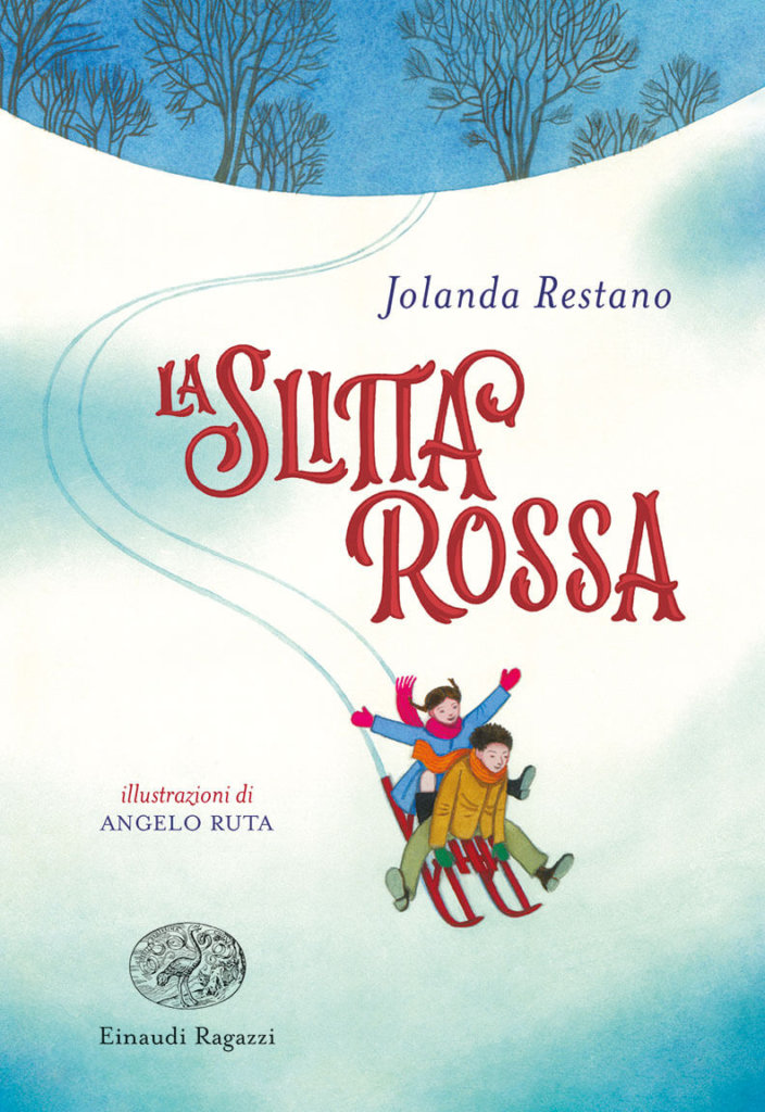 La slitta rossa - Restano/Ruta | Einaudi Ragazzi