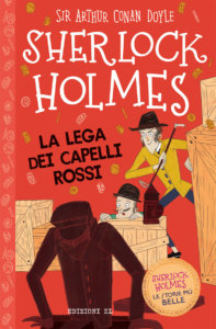 Sherlock Holmes - La Lega dei Capelli Rossi - Stephanie Baudet,Bellucci | Edizioni EL