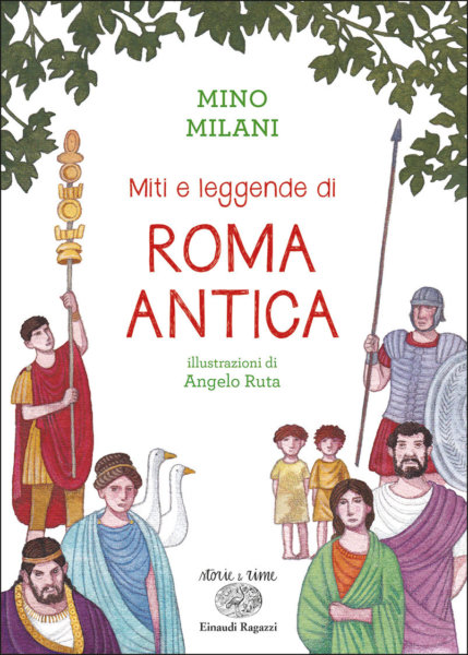 Miti e leggende di Roma antica - Milani/Ruta | Einaudi Ragazzi