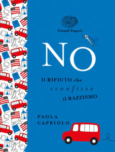 No - Il rifiuto che sconfisse il razzismo - Capriolo | Einaudi Ragazzi