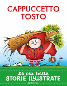 Cappuccetto Tosto - Bordiglioni/Sillani | Edizioni EL