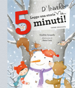 Leggo una storia d'inverno in… 5 minuti! - Campello/Curti | Emme Edizioni