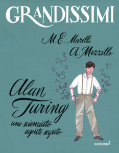 Alan Turing, uno scienziato agente segreto - Marelli,Mozzillo/Ruta | Edizioni EL