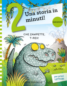 Che zampette, T-Rex! - Campello/Sillani | Emme Edizioni
