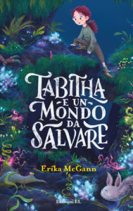 Tabitha e un mondo da salvare - McGann/Cullen | Edizioni EL