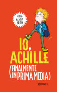 Io, Achille (finalmente in prima media) - Benoit Bajon/Zonk | Edizioni EL