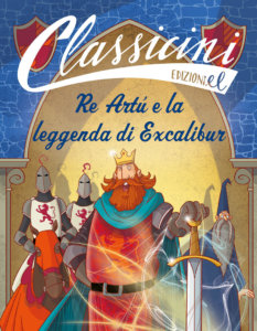 Re Artù e la leggenda di Excalibur - Percivale/Fiorin | Edizioni EL