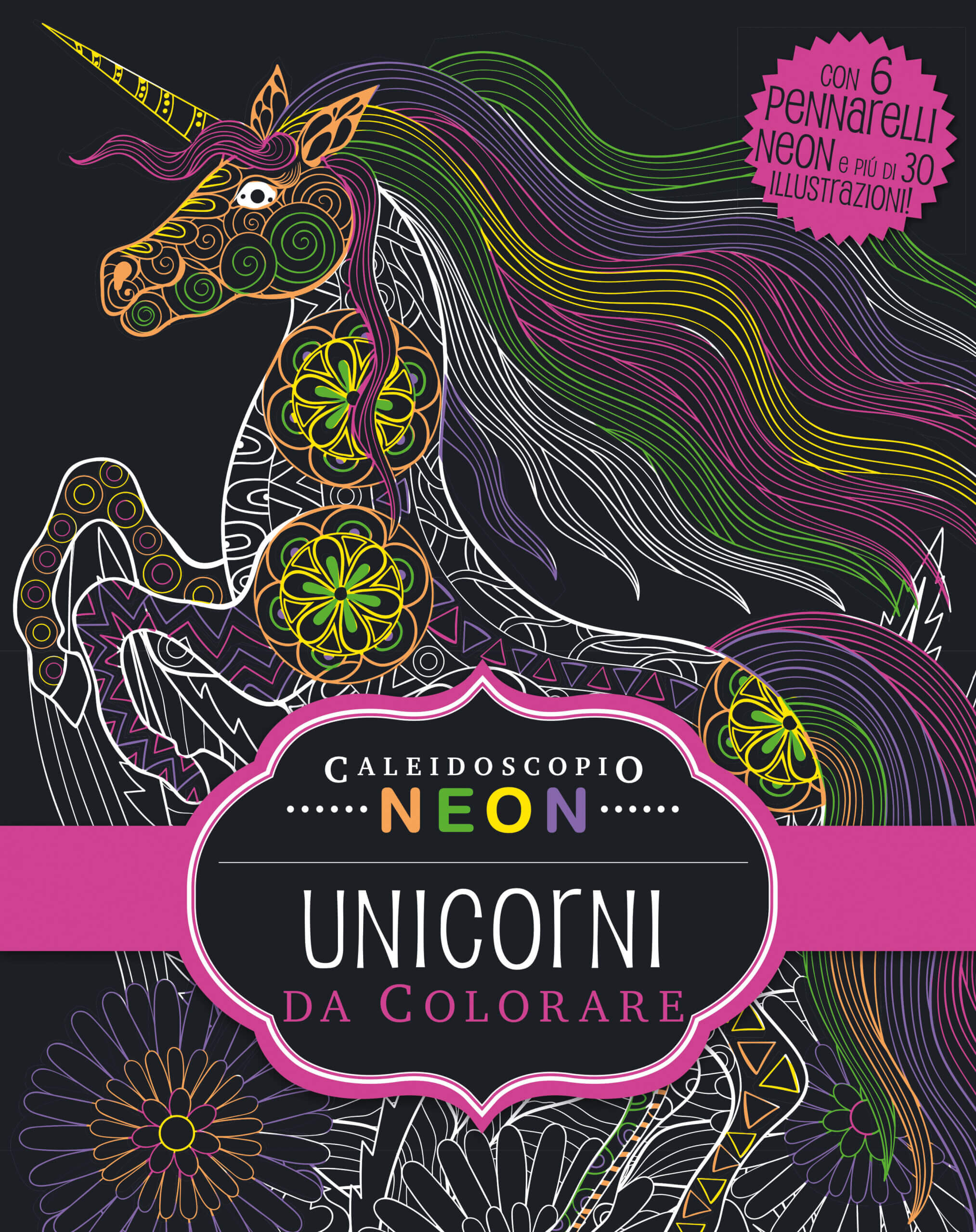 Caleidoscopio Neon - Unicorni da colorare - AA.VV./AA.VV.