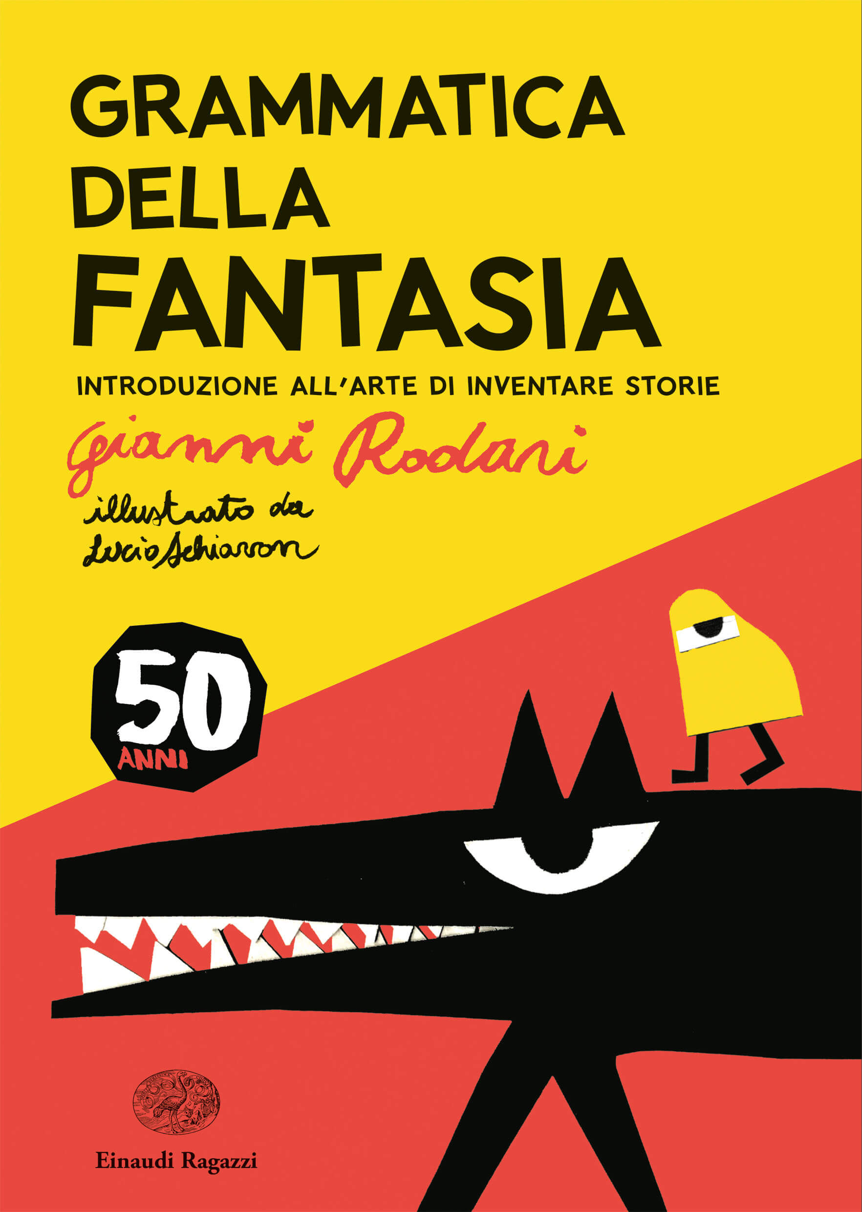 Grammatica della fantasia. Introduzione all'arte di inventare storie  (Piccola biblioteca Einaudi) - Rodari, Gianni: 9788806381745 - ZVAB