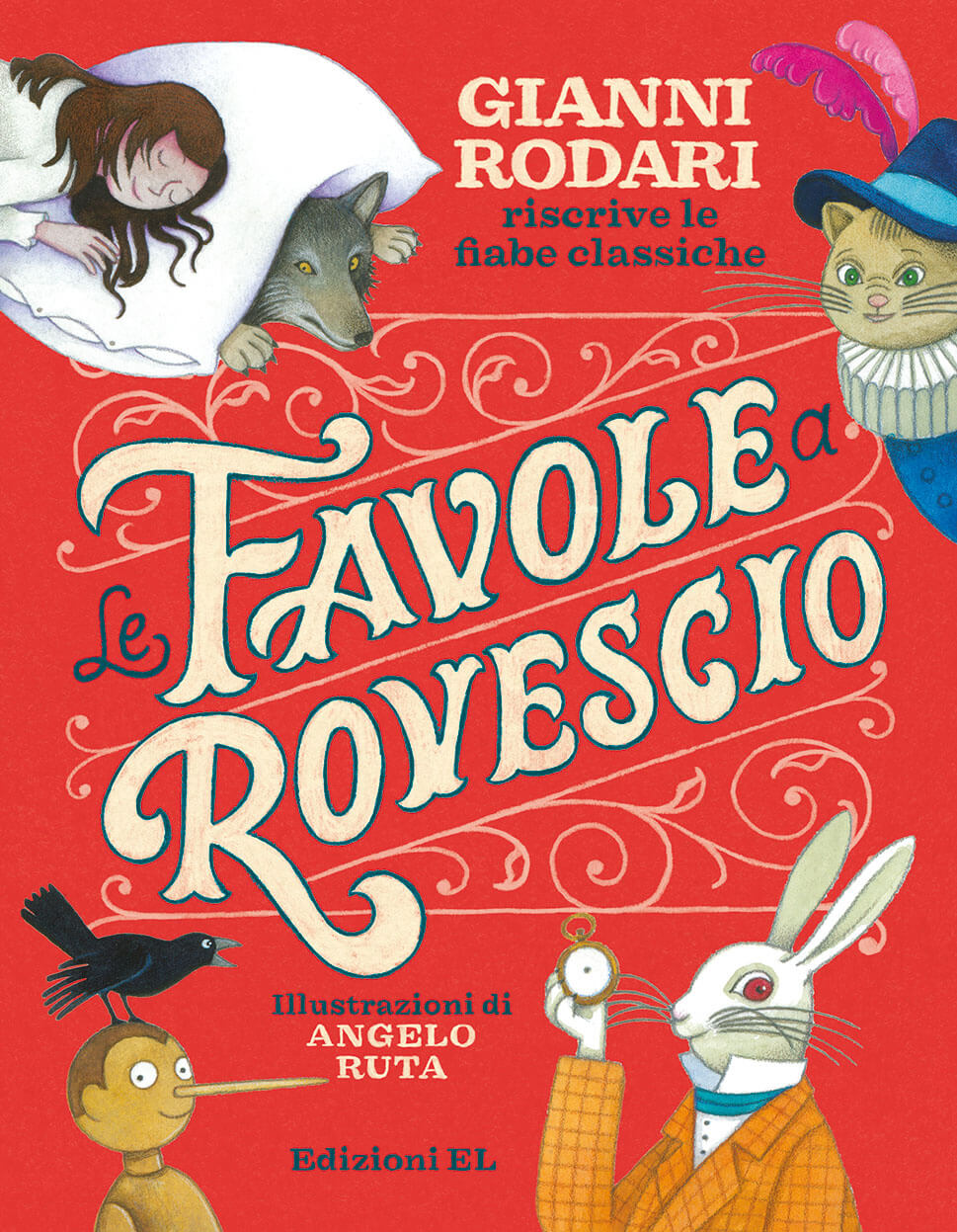 Le favole a rovescio. Gianni Rodari riscrive le fiabe classiche - Rodari/Ruta